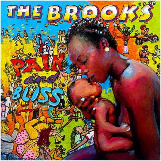 Pain and Bliss - The Brooks